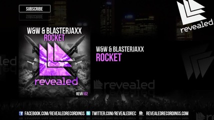 W&w & Blasterjaxx - Rocket ( Original Mix )