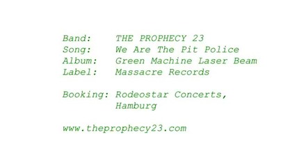 (2012) The Prophecy 23 - We Are The Pit Police [official]