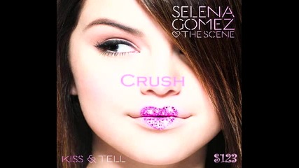Selena Gomez and The Scene - Crush ( Album Version )
