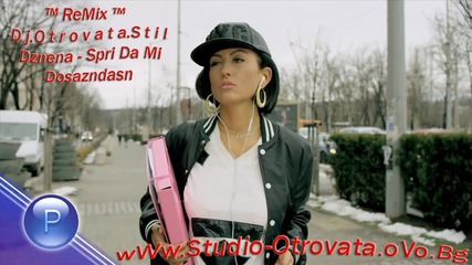 ™ Remix ™ D j.o t r o v a t a.s t i l Dznena - Spri Da Mi Dosazndasn.2015