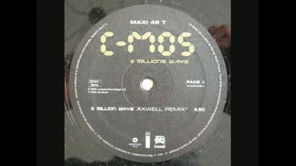 C - Mos 2 Million Ways (axwell Remix).