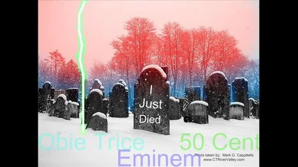 Eminem Ft Obie Trice & 50 Cent - I Just Died