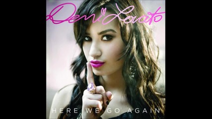 For the Love of a Daughter ( Here We Go Again Version) - Demi Lovato
