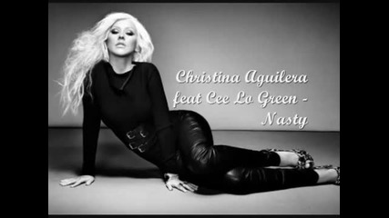 Christina Aguilera ft Cee Lo Green - Nasty