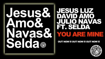 David Amo, Julio Navas ft. Selda - Your Are Mine (original Mix)