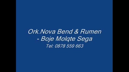 ork.nova Bend i Rumen Boje Molqte Sega