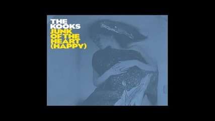 Превод - The Kooks - Junk of the Heart (happy)