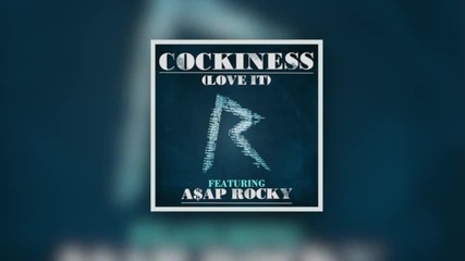 Rihanna - Cockiness (remix) (audio) ft. A$ap Rocky