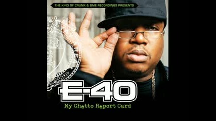 E - 40 - Go Hard Or Go Home