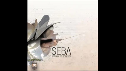 Seba - Blaze And Fade Out