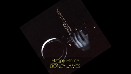 Boney James - Happy Home