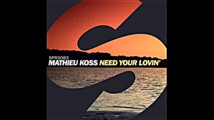 *2016* Mathieu Koss - Need Your Lovin'