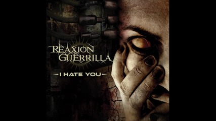 Reaxion Guerrilla - Destruye Tu Pasado