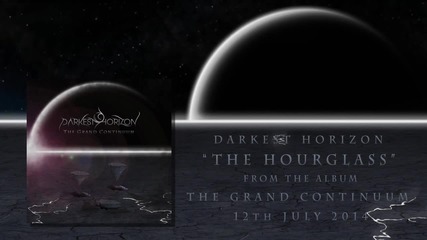 Darkest Horizon - The Hourglass (official Track Stream) - 2014