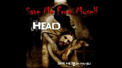 Save Me From Myself Brian "head" Welch