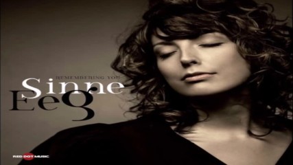 Sinne Eeg Remembering You