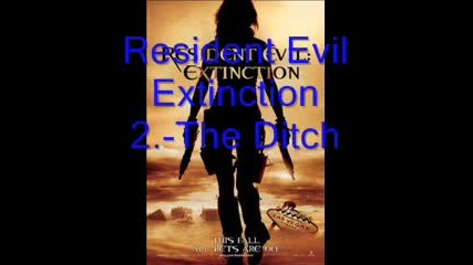 Resident Evil Extinction Score Soundtrack 02 The Ditch