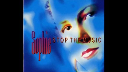 Sophie - Stop The Music (1992)