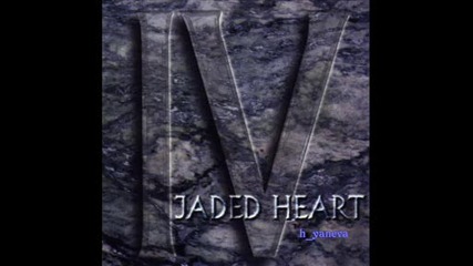Jaded Heart - Shes A Woman