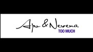 Apo & Nevena - Too much (2009)
