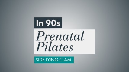 Prenatal Pilates in 90s: Side Lying Clam