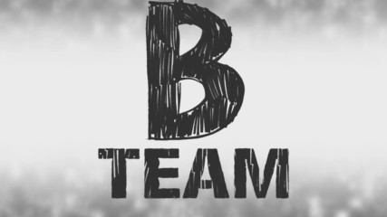 B-Team Entrance Video