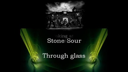 (превод) Stone Sour - Through Glass (lyrics)