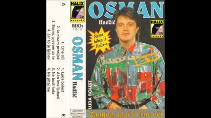Osman Hadzic - Crne oci - (audio 1993) Hd