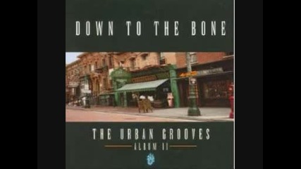 Down To The Bone - The Urban Grooves - 10 - Right on Baby - Yeah 1999 