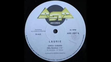 Laurie - Chica Cubana ( Club Mix ) 1988