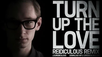 Turn Up The Love Remix