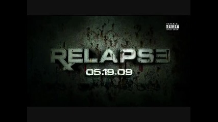 Цензуриран Relapse - Eminem Crack A Bottle 