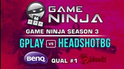 Game Ninja CS:GO #1 ФИНАЛ - Gplay vs HEADSHOTBG