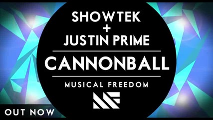 Showtek & Justin Prime - Cannonball ( Original Mix )