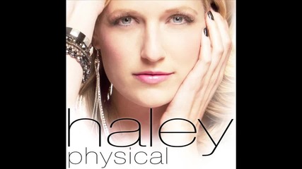 Haley - Physical