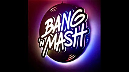 Bang 'n Mash pres Back To The 80s
