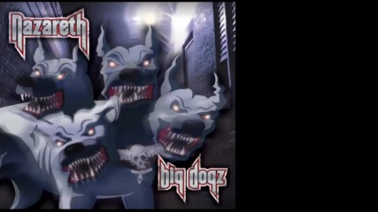 Nazareth - Big Dogz (2011 Full Album) Including Unplugged Bonus Tracks