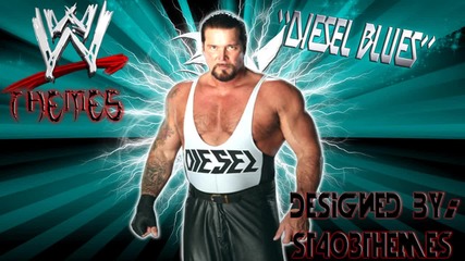 Diesel Wwe Theme Song