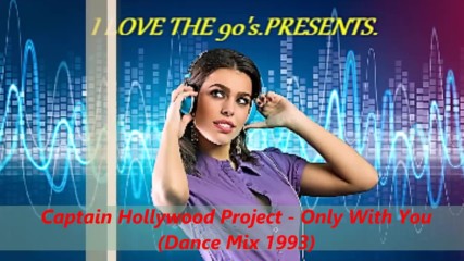 Captain Hollywood Project-only With Youdance Mix 1993