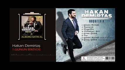 Hakan Demirtaş - 2016 Günün Birinde (Offical Music)