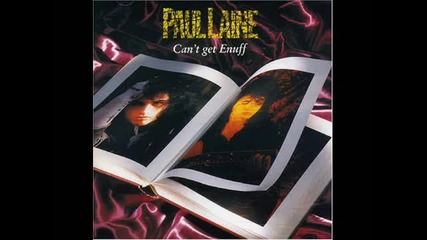 Paul Laine - Can_t Get Enuff