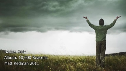 Holy - Matt Redman (worship with lyrics)