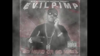 Evil Pimp - Always In & Out Da Bank