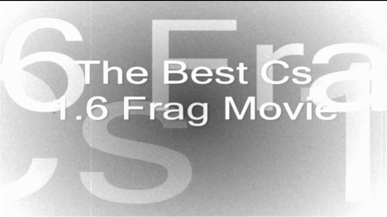 The Best Counter Strike 1.6 Frag Movie by Immortall
