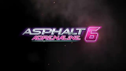 Asphalt 6: Adrenaline - iphone/ipad intro cinematic