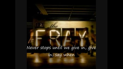 The Fray - Say when with lyrics 