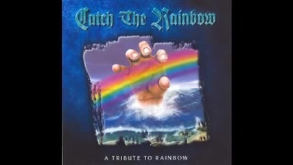 Catch The Rainbow - 16th Century Greensleeves (a Tribute To Rainbow)