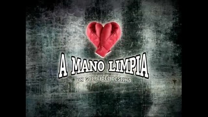 A Mano Limpia Promo 3