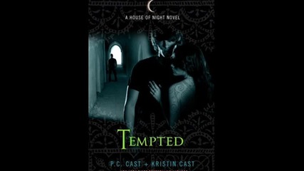 The House Of Night - The World Awaits/ Tempted song /