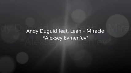 Andy Duguid feat. Leah - Miracle